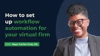 How to Set Up Workflow Automation For Your Accounting Firm w/Nayo Carter-Gray
