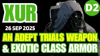 XUR Today in Ash & Iron | Destiny 2 D2 XUR Official Inventory 26 Sep 2025, Sep/26/2025