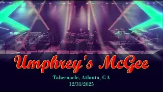 Umphrey's McGee @ Tabernacle, Atlanta, GA on 12/31/2025 (Full Concert, 4K multicam)