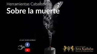 Herramientas Cabalísticas - Sobre la muerte