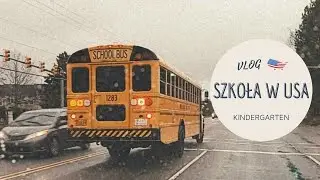 Szkoła w USA | Kindergarten | Do szkoły w wieku 5 lat?