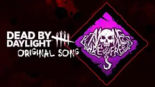 ♫ Dead By Daylight - None Are Free「Original Song」