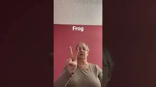 Frog ASL