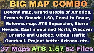 ATS 1.57 BIG MAP COMBO   37 Maps, 52 Files.  All map links, and placed in the correct load order👍