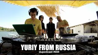 dupodcast #034: dushowcase - YURIY FROM RUSSIA @ KARRERA beach