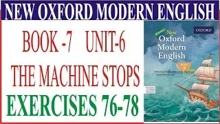 New Oxford Modern English Book 7 | Chapter 6 The Machine stops| Explanation in detail