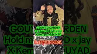Kompa 2025 Gouyad  garden #djdredanime #konpa #kompa2025 #crazyjay #oberdmusic  #haitianmusic #fyp