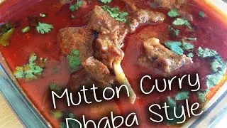 Mutton Curry Dhaba Style Recipe By  Chef Shaheen