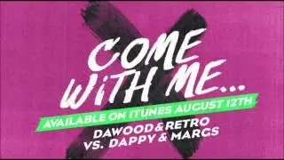 Dawood & Retro vs. Dappy & Margs - Come With Me