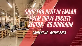 Shop For Rent In Emaar Palm Drive Society Sector - 66 Gurgaon | 9811022205 #gurgaon #shop #rent