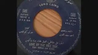 Aabla and Alice - Love By The Nile Side