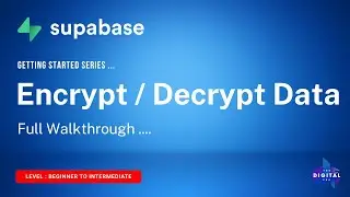 #Supabase Encrypt & Decrypt Data - Walkthrough