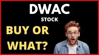 🚨 DWAC Stock (Digital World Stock) DWAC STOCK PREDICTIONS DWAC STOCK Analysis! DWAC Today