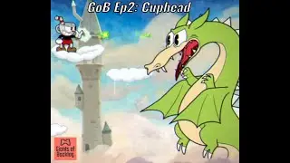 Giants of Backlog Podcast Episode #2: Cuphead