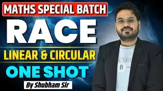 🔥&ldquo;Linear & Circular Race One Shot 🚀 |Time Speed Distance Special Class |Shubham Sir Maths&rdquo;  #groupd