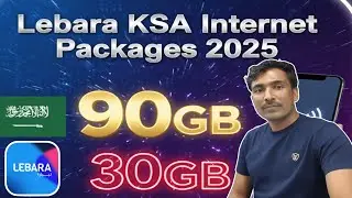 Lebara KSA Internet Packages 2025 | How to Get 90GB & 30GB Lebara Data Packages Latest Update