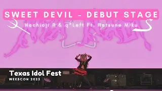 My First Live! | Texas Idol Fest @ Weebcon 2023 | Sweet Devil Setlist