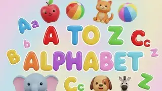 A to Z Alphabet for Kids | ABCD Learning | A for Apple to Z for Zebra | Kids Learning Video #abcd 