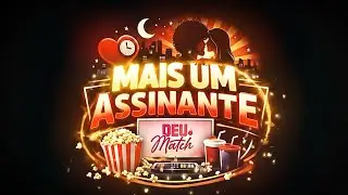 Mais Um Assinante - Grupo Deu Match (CLIPE OFICIAL)