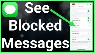 Как увидеть заблокированные сообщения на iPhone