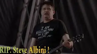 🎸 Remembering Steve Albini: Legendary Producer and Rock Icon Passes Away at 61