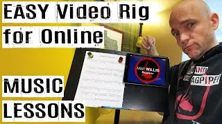 Easy Video Rig for Online Music Lessons (4K)