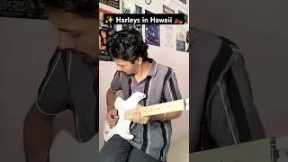 Harleys in Hawaii - Katy Perry - Electric Guitar Cover #harleysinhawaii #katyperry #electricguitar