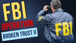 Operation Broken Trust II