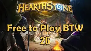 Hearthstone F2P BTW 26 - Witchwood is Getting Closer!