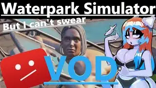 [VOD] CAN YOU SEE THIS VIDEO? (Surviving Youtube's New Algorithm) - Water Park Simulator