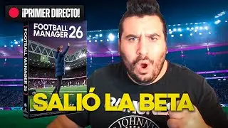 PRIMER DIRECTO DE FOOTBALL MANAGER 26