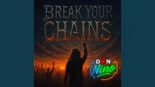 Break Your Chains