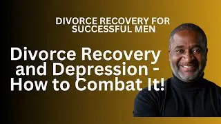Divorce, Depression & New Beginnings: Nicole&rsquo;s 3 Pillars for Recovery for Successful Men 💪🧠