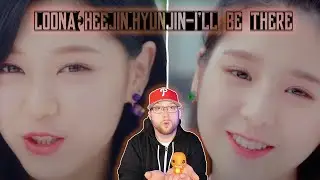 FIRST TIME REACTION TO [MV] 이달의 소녀/희진, 현진 (LOONA/HeeJin, HyunJin) 