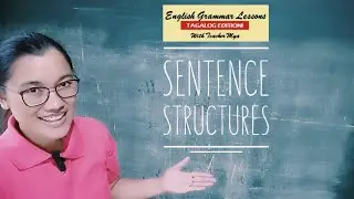Sentence Structures | English Grammar Lessons Tagalog Edition