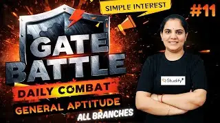 GATE Battle #11 | General Aptitude Challenge 💥 | All Branches | Simple Interest | Priyanka Ma'am