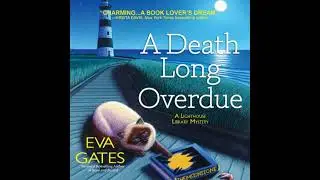 Death Long Overdue: A Lighthouse Library Mystery - Eva Gates