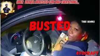 BODY CAM CATCHES 📷 UBER DRIVER BEING ARRESTED FOR EVERYTHING?..FUNNY NOT FUNNY CLIP POLICE NEWS 