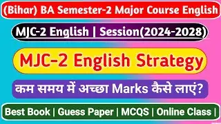 BA Semester 2nd English Honours Strategy | Major Course English | Session 2024-2028 |MJC-2 English|