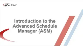 ASM - Introduction to the Advanced Schedule Manager