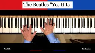 The Beatles - Yes It Is (piano solo with sheets)