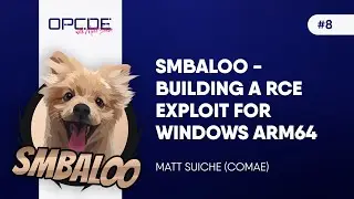 vOPCDE #8 - SMBaloo: From zero to hero (Matt Suiche, Baloo)