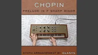 Preludes, Op. 28: No. 8 in F-Sharp Minor, Molto agitato (Arr. for Synth)