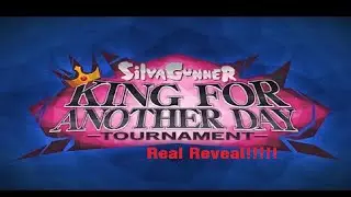 rEal KFAD Reveal!! - SiIvaGunner King For Another Day Tournament