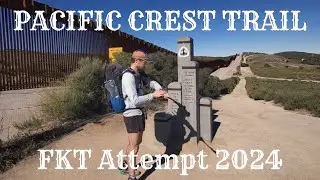 2024 PCT Self Supported FKT Attempt Announcement