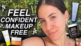 How to feel CONFIDENT AF Makeup Free ✨