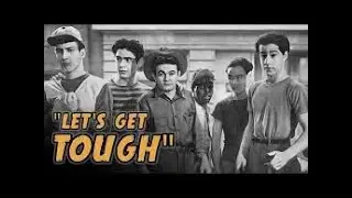 Let's Get Tough-East Side Kids