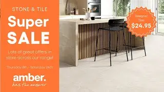 Amber Stone & Tile Super Sale - Designer Tiles $24.95sqm!