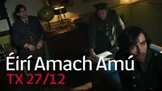 &Eacute;ir&iacute; amach Am&uacute; / Wrecking the Rising | D&eacute; M&aacute;irt 10.15 | TG4