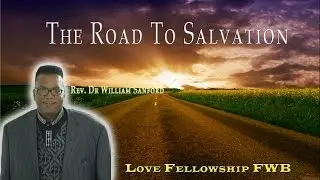 Love Fellowship FWB - Rev. Dr. William Sanford 
